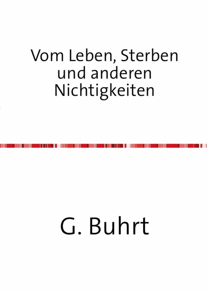 Vom Leben, Sterben und anderen Nichtigkeiten main product photo