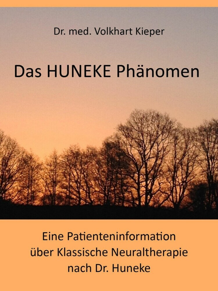 Das HUNEKE Phänomen - Eine Patienteninformation über Klassische Neuraltherapie nach Dr. HUNEKE main product photo