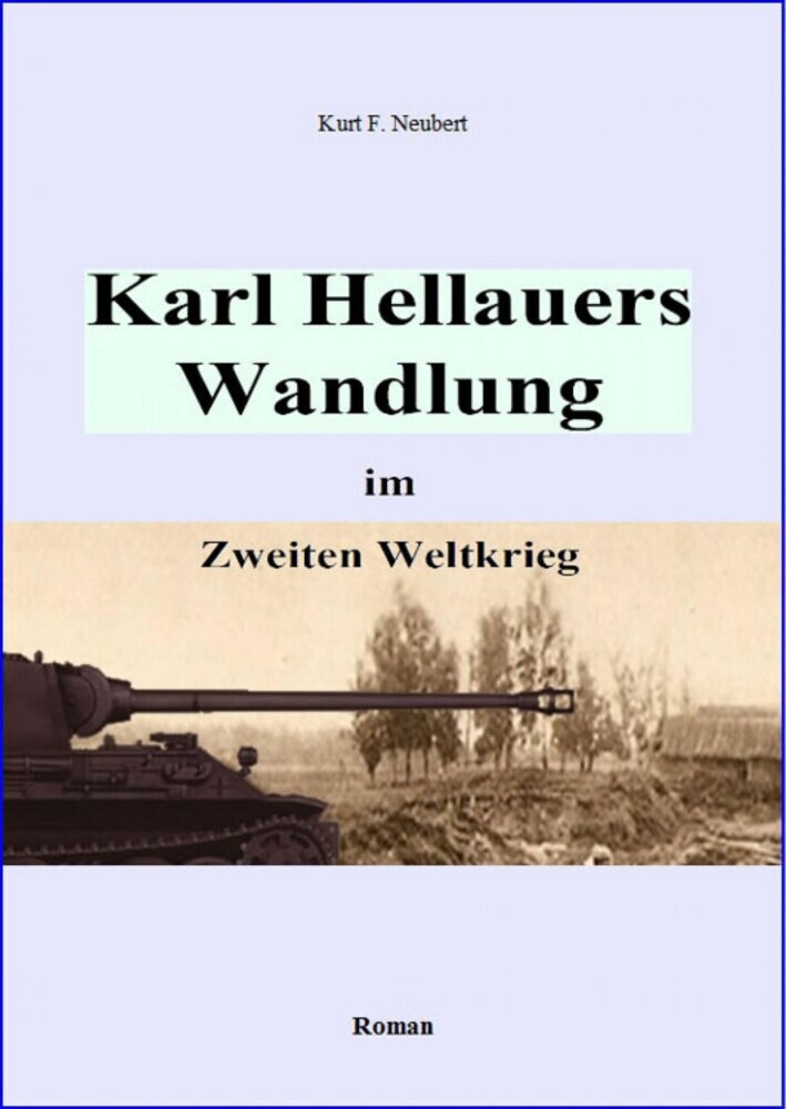 Karl Hellauers Wandlung im Zweiten Weltkrieg main product photo