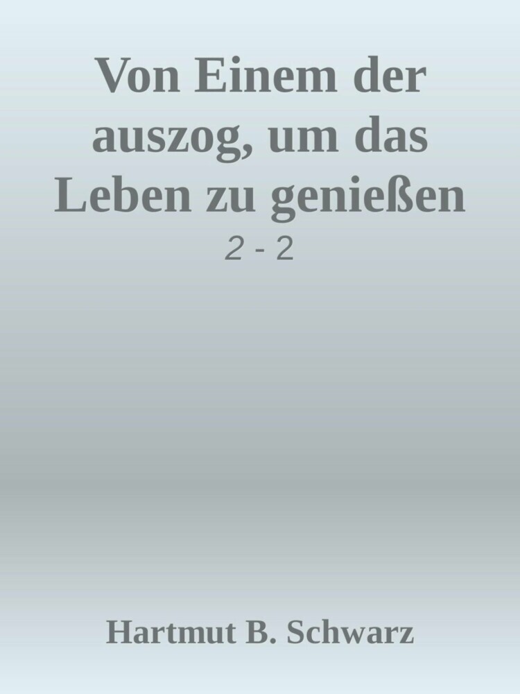 Von Einem der auszog, um das Leben zu genießen main product photo