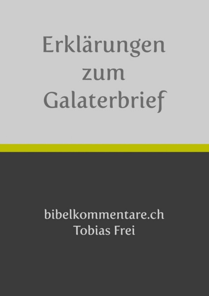 Tobias Frei - Erklärungen zum Galaterbrief main product photo