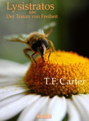 Lysistratos oder Der Traum von Freiheit