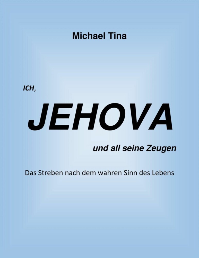 Ich, Jehova und all seine Zeugen main product photo