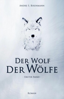 Der Wolf der Wölfe