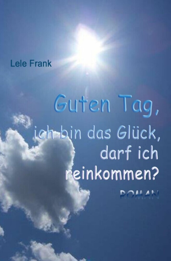 Guten Tag, ich bin das Glück. Darf ich reinkommen? main product photo