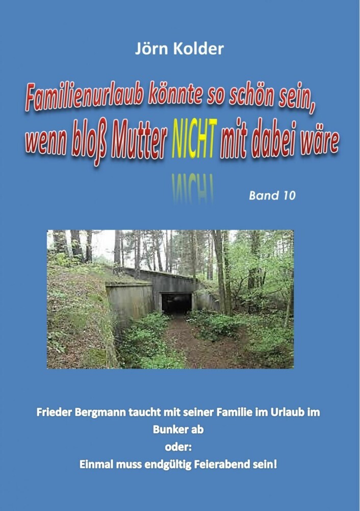 Familienurlaub könnte so schön sein, wenn bloß Mutter nicht mit dabei wäre! main product photo