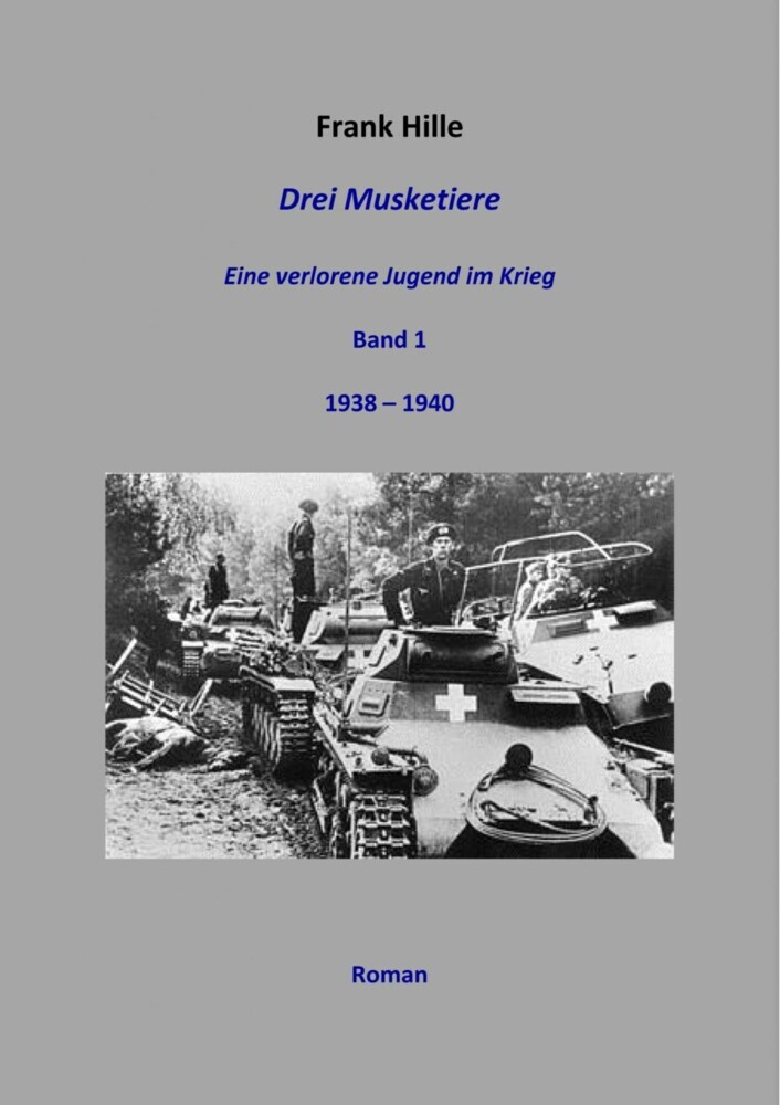 Drei Musketiere - Eine verlorene Jugend im Krieg main product photo