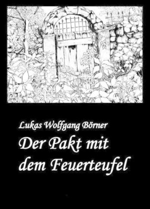 Der Pakt mit dem Feuerteufel