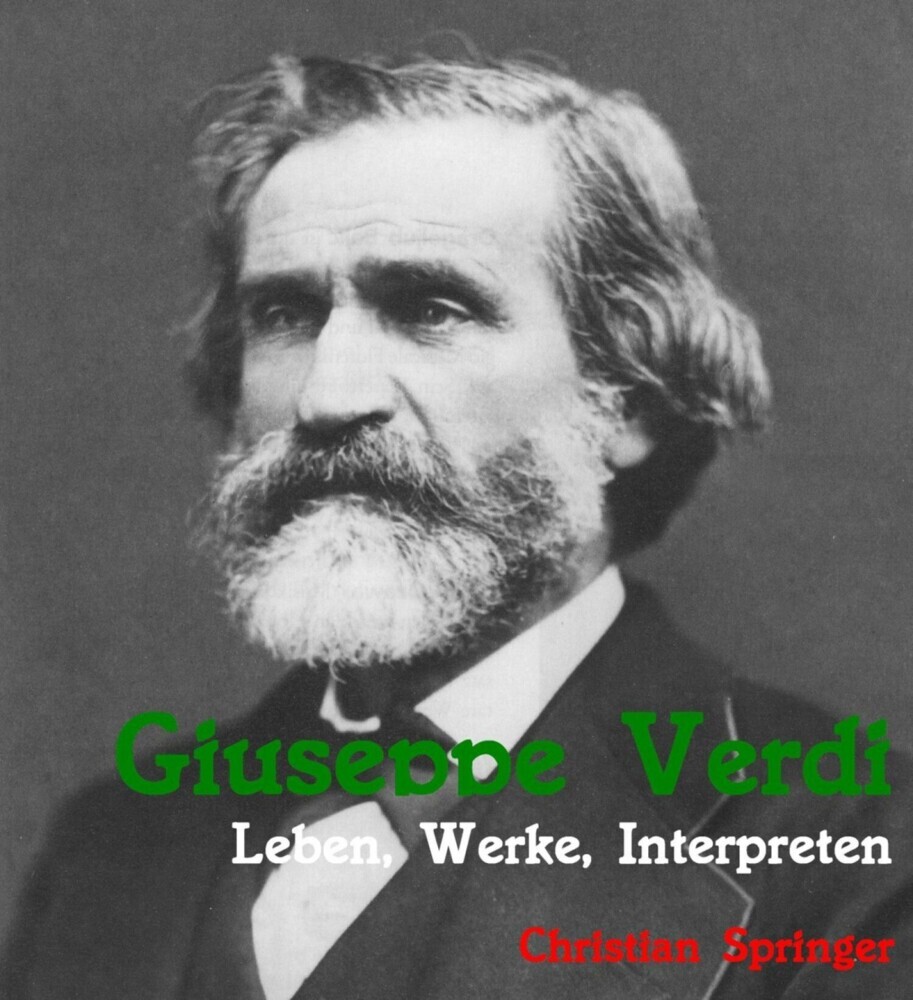 Giuseppe Verdi. Leben, Werke, Interpreten main product photo