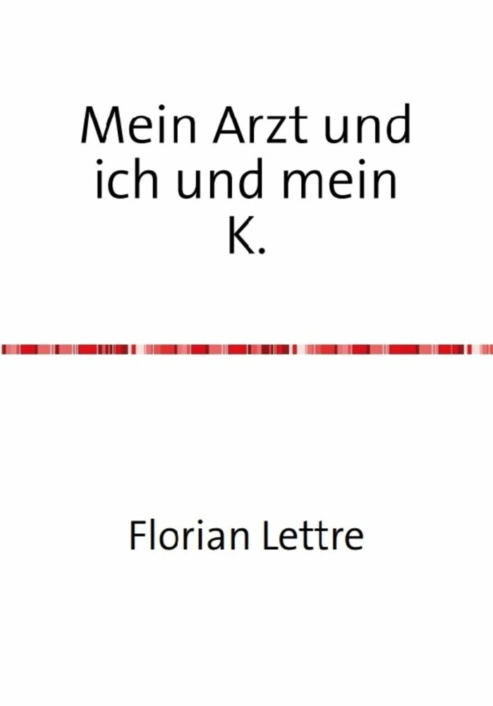 Mein Arzt und ich und mein K. main product photo