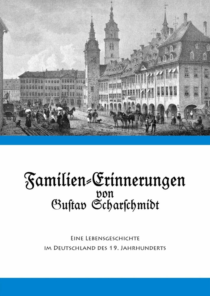 Familien-Erinnerungen von Gustav Scharschmidt main product photo