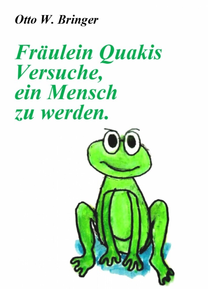 Fräulein Quakis Versuche, ein Mensch zu werden main product photo