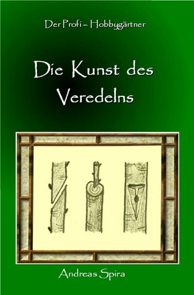Die Kunst des Veredelns main product photo