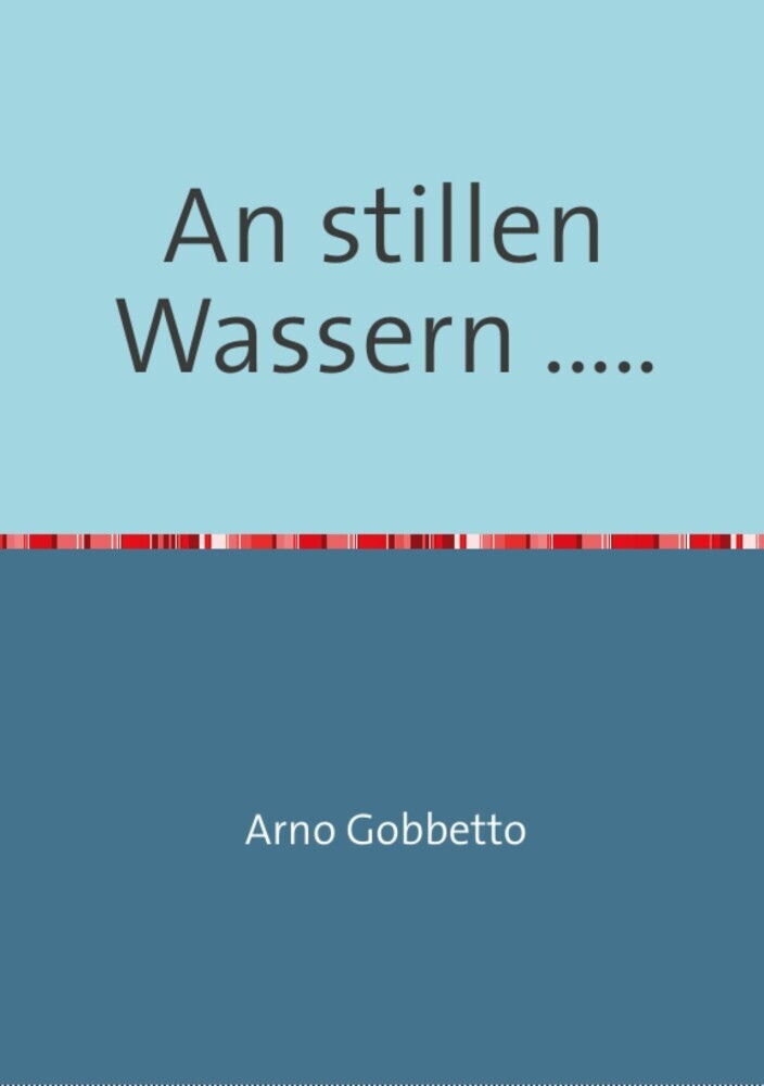 An stillen Wassern ..... main product photo
