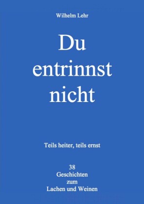 Du entrinnst nicht