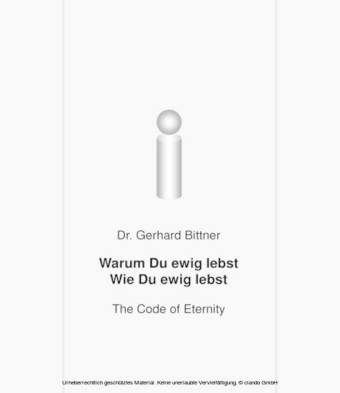 Warum Du ewig lebst - Wie Du ewig lebst