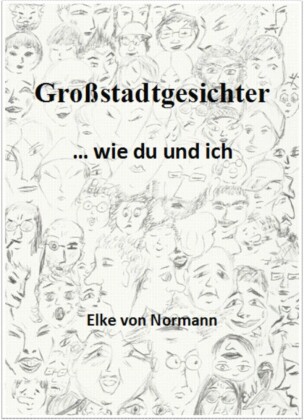 Großstadtgesichter wie du und ich