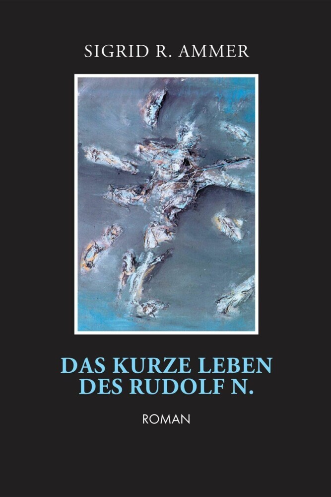 Das kurze Leben des Rudolf N. main product photo