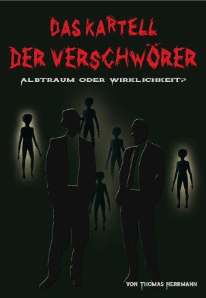 DAS KARTELL DER VERSCHWÖRER Albtraum oder Wirklichkeit? main product photo