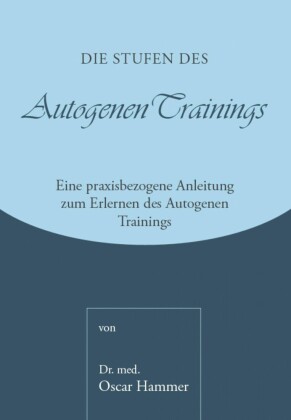 Die Stufen des Autogenen Trainings