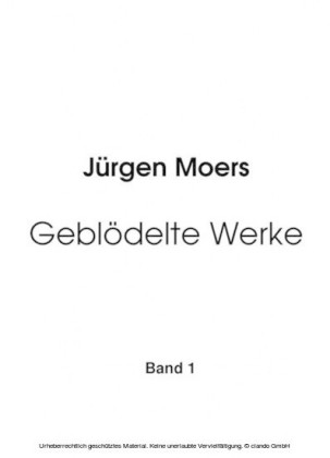 Geblödelte Werke, Band 1