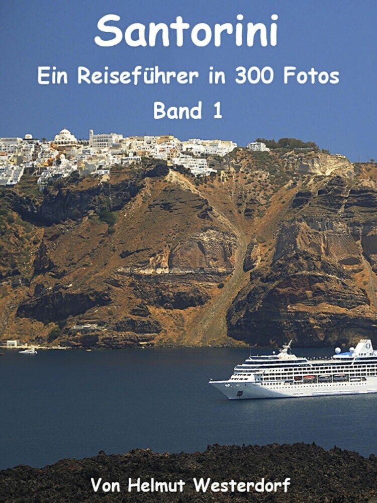 Santorini - Reiseführer in 300 Fotos - Band 1 main product photo