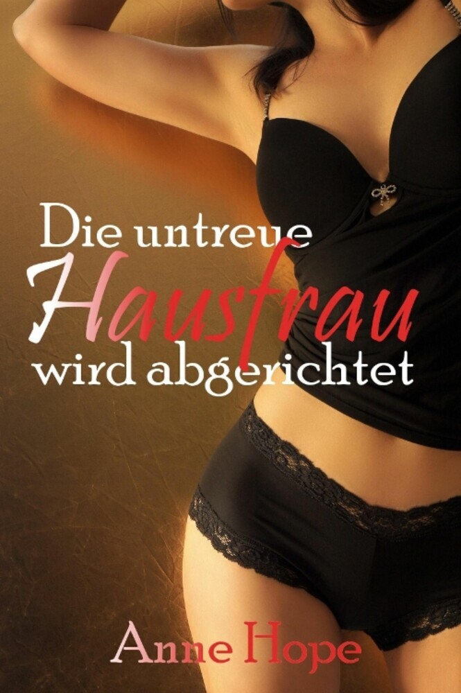 Die untreue Hausfrau wird abgerichtet main product photo