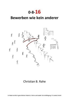 0-8-16 Bewerben wie kein anderer