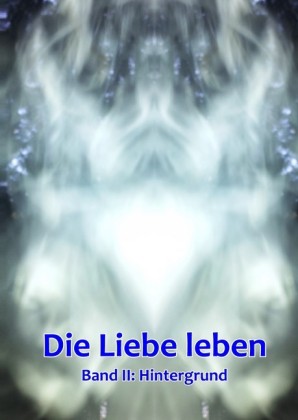 Die Liebe leben - Hintergrund