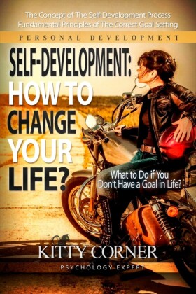Self-Development: How to Change Your Life?