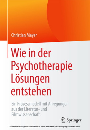 Wie in der Psychotherapie Lösungen entstehen