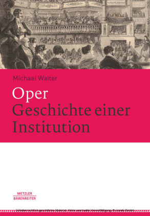 Oper. Geschichte einer Institution
