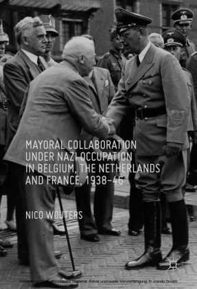 Mayoral Collaboration under Nazi Occupation in Belgium, the Netherlands and France, 1938-46
