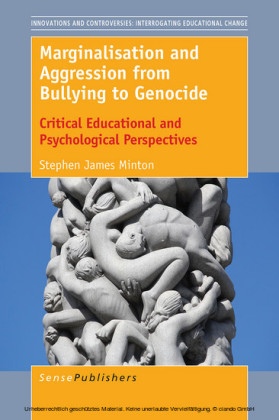 Marginalisation and Aggression from Bullying to Genocide