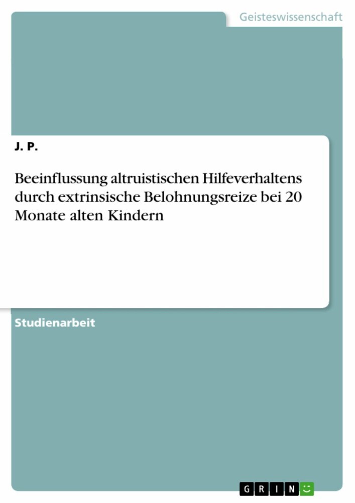 Beeinflussung altruistischen Hilfeverhaltens durch extrinsische Belohnungsreize bei 20 Monate alten Kindern main product photo