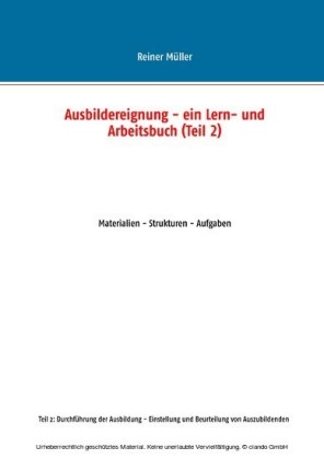 Ausbildereignung - ein Lern- und Arbeitsbuch (Teil 2)