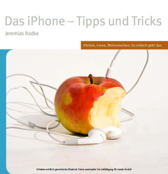 Das iPhone - Tipps und Tricks