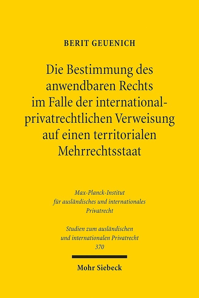Die Bestimmung des anwendbaren Rechts im Falle der internationalprivatrechtlichen Verweisung auf einen territorialen Mehrrechtsstaat main product photo