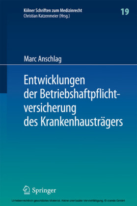 Entwicklungen der Betriebshaftpflichtversicherung des Krankenhausträgers