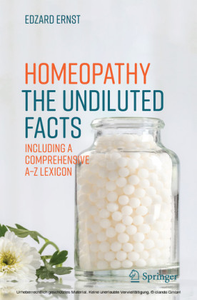 Homeopathy - The Undiluted Facts