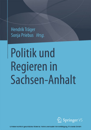 Politik und Regieren in Sachsen-Anhalt