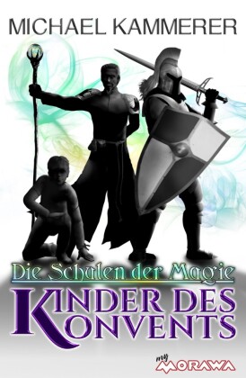 Die Schulen der Magie - Kinder des Konvents