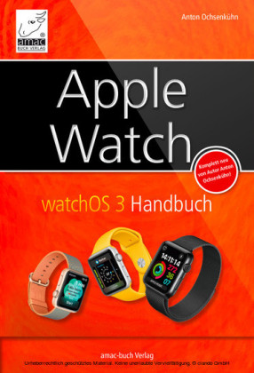 Apple Watch - watchOS 3 Handbuch