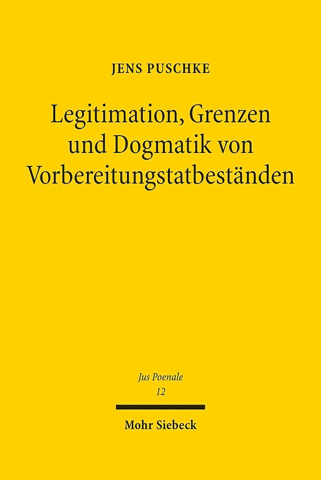 Legitimation, Grenzen und Dogmatik von Vorbereitungstatbeständen main product photo