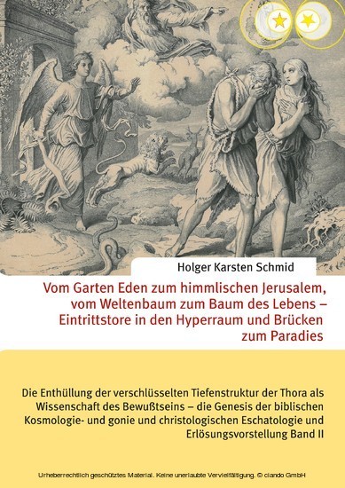 Vom Garten Eden zum himmlischen Jerusalem, vom Weltenbaum zum Baum des Lebens - Eintrittstore in den Hyperraum und Brücken zum Paradies main product photo