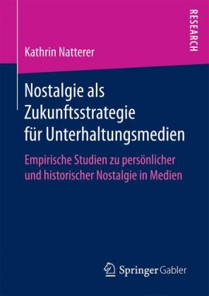 Nostalgie als Zukunftsstrategie für Unterhaltungsmedien