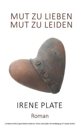 Mut zu Lieben - Mut zu Leiden