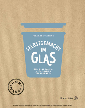 Selbstgemacht im Glas