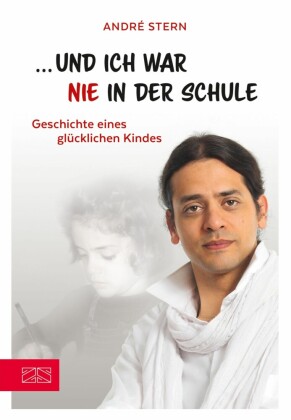 Und ich war nie in der Schule