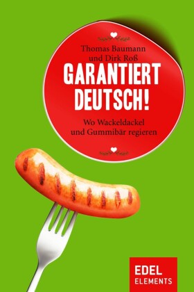Garantiert Deutsch!